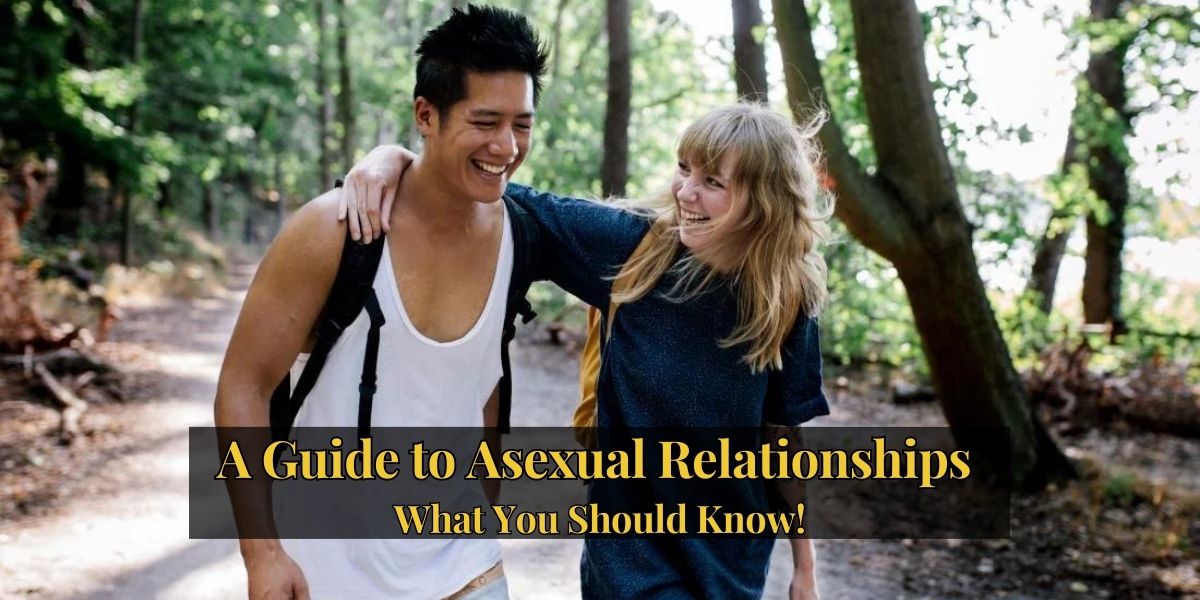 A Guide To Asexual Relationships What You Should Know Lgbtqia Info 8304